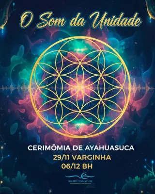 Cerimônia de Ayahuasca - O Som da Unidade